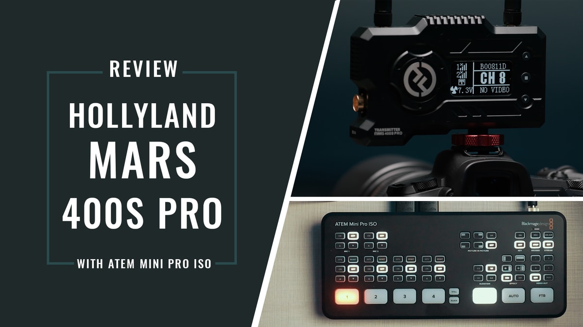 Hollyland Mars 400S Pro Review: The Ultimate Wireless Video Solution
